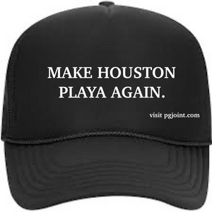 Make Houston Playa Again hat
