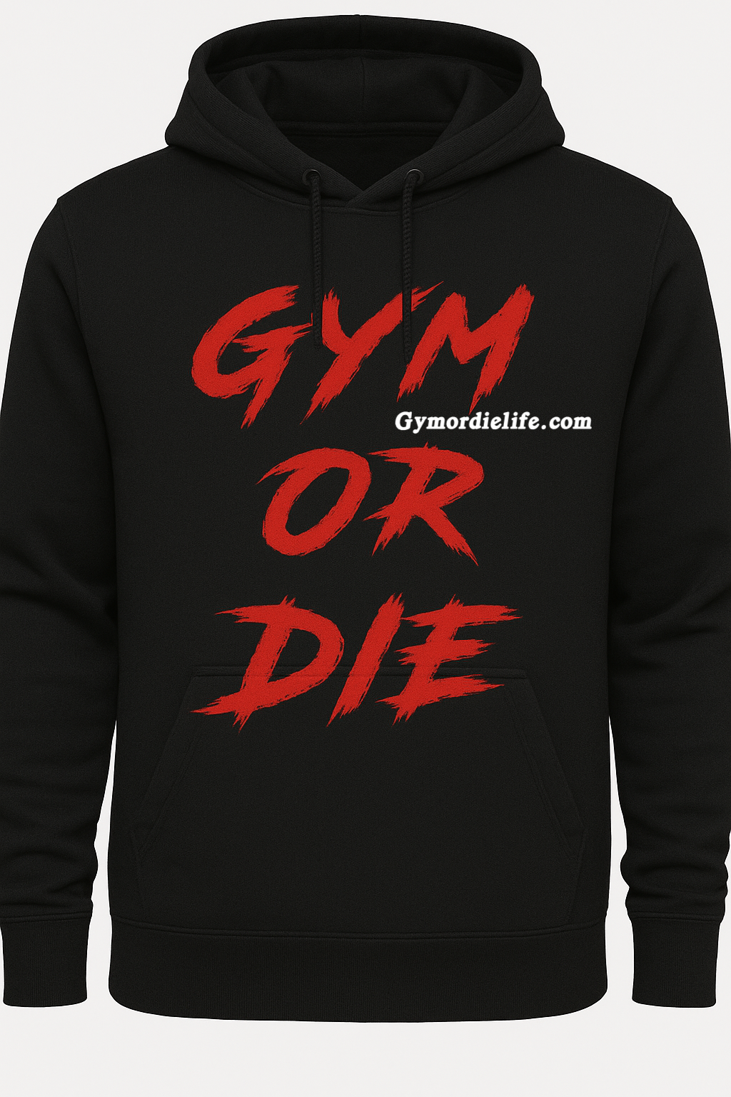 Embroidered Gym or Die Custom Hoodie