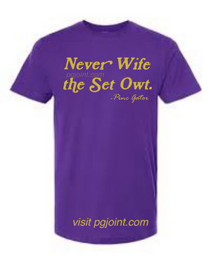 Never wife the set owt tee