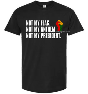 Not my flag tshirt or hoodie