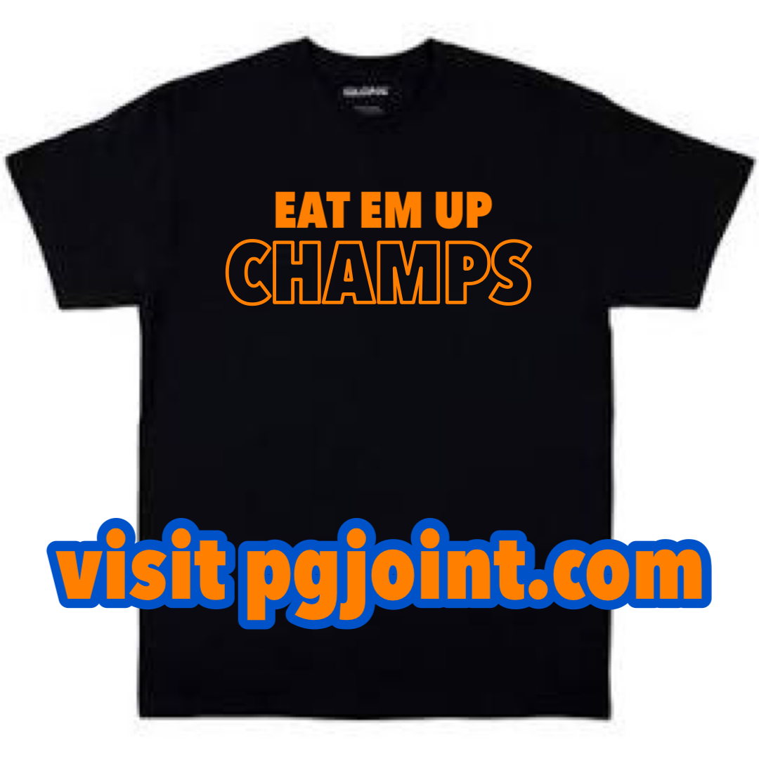 Eat em up Champs T-shirt