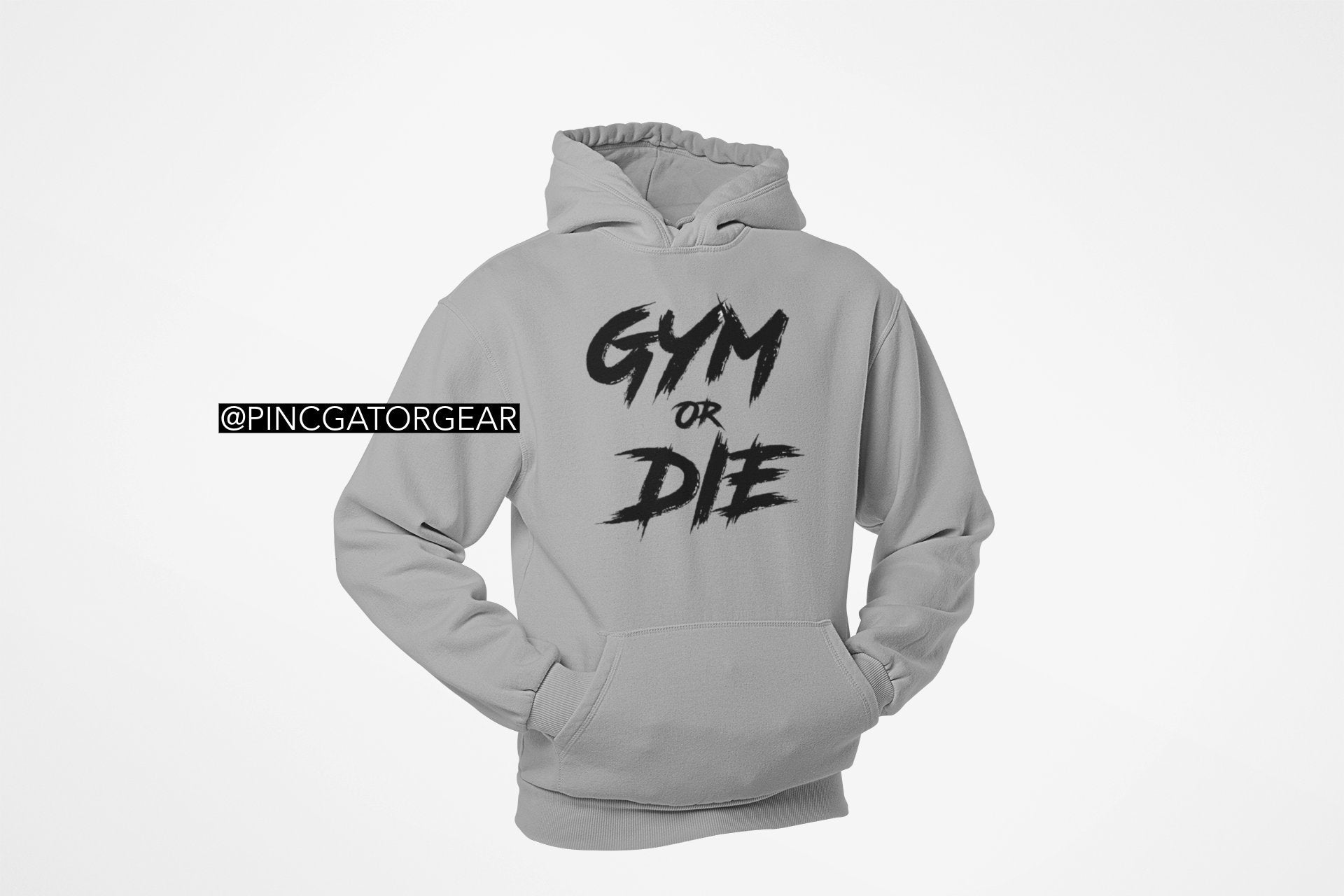 Embroidered Gym or Die Custom Hoodie