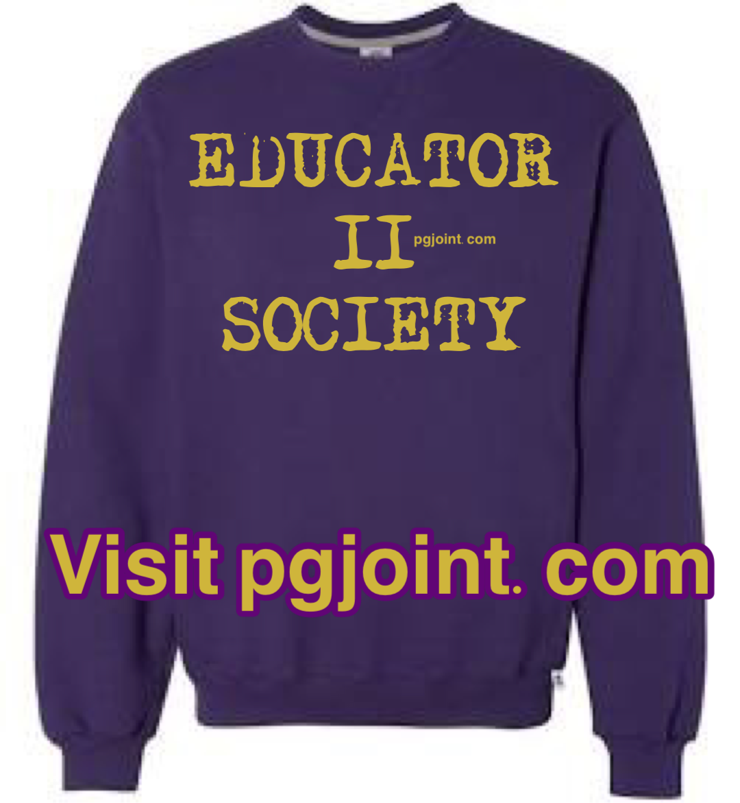 Educator to society sweatshirt – pgjoint