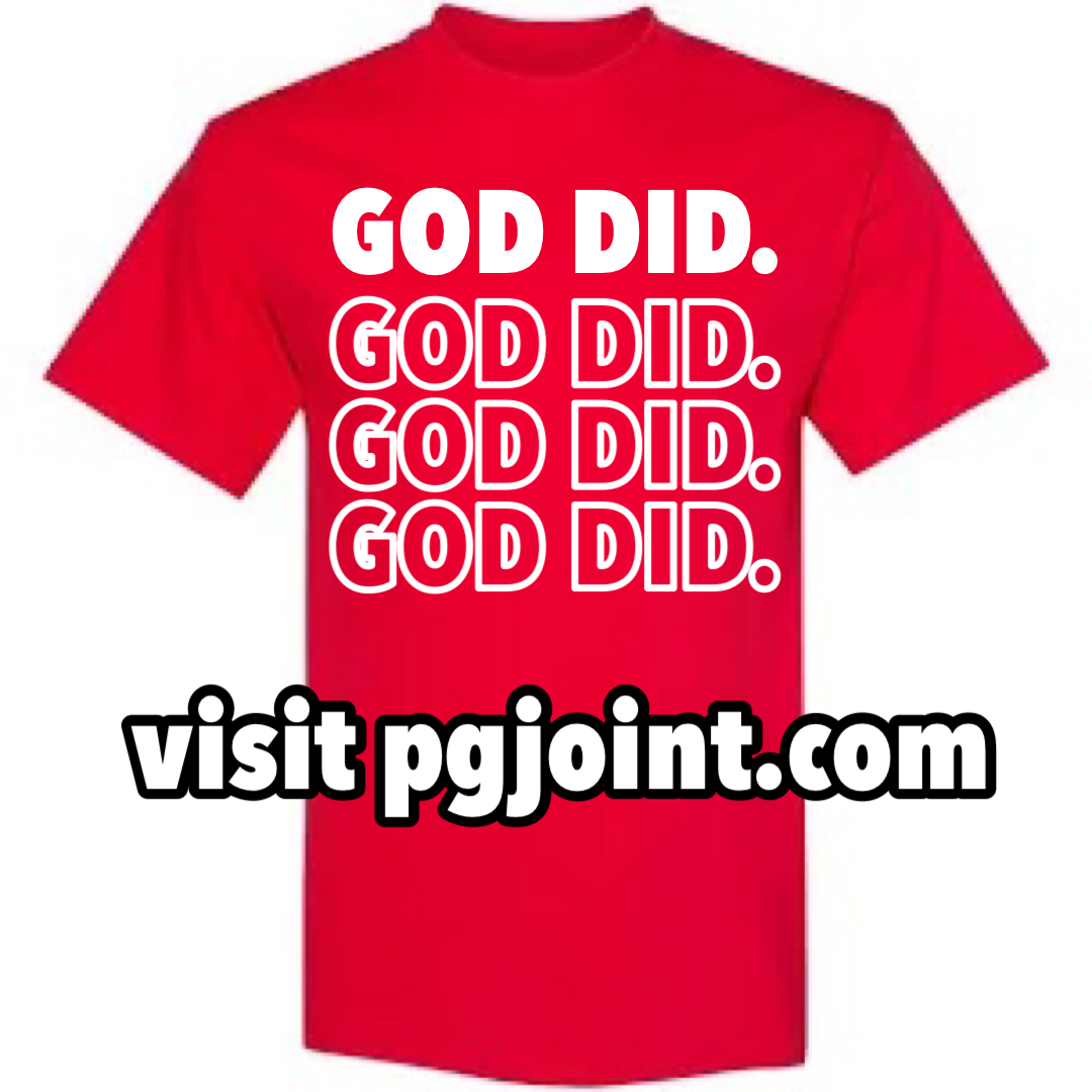 GOD DID T-SHIRT