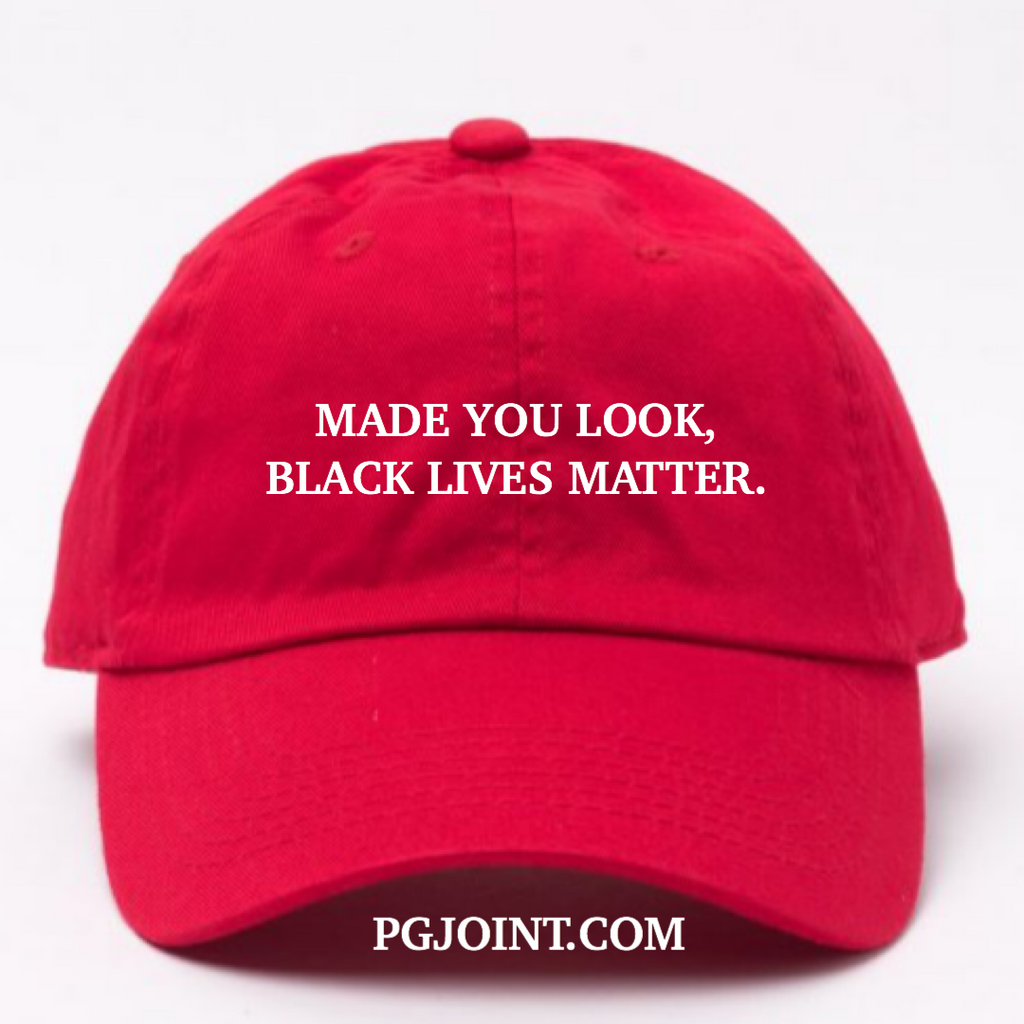 Made You Look Black Lives Matter dad hat